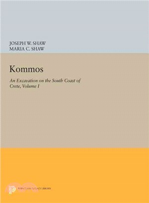 Kommos: An Excavation on the South Coast of Crete