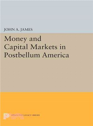 Money and Capital Markets in Postbellum America