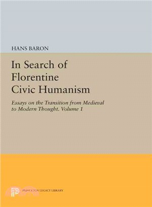 In Search of Florentine Civic Humanism