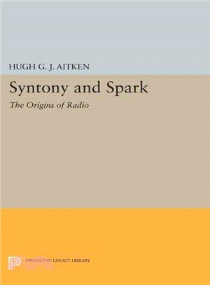 Syntony and Spark ─ The Origins of Radio