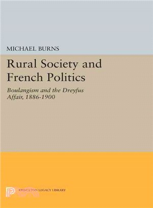 Rural Society and French Politics ─ Boulangism and the Dreyfus Affair, 1886-1900