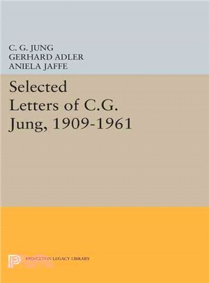 Selected Letters of C.G. Jung, 1909-1961