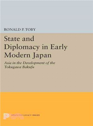 State and Diplomacy in Early Modern Japan