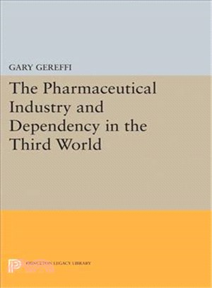 The Pharmaceutical Industry and Dependency in the Third World