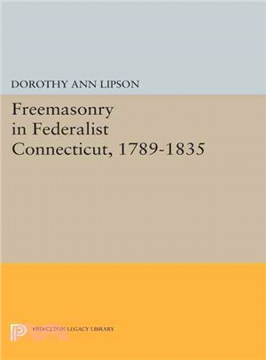 Freemasonry in Federalist Connecticut, 1789-1835