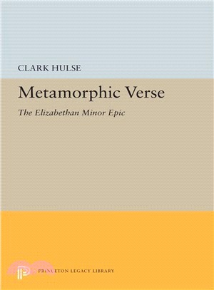 Metamorphic Verse ― The Elizabethan Minor Epic