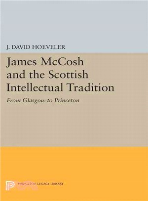 James McCosh and the Scottish Intellectual Tradition