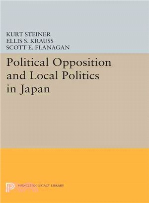 Political Opposition and Local Politics in Japan