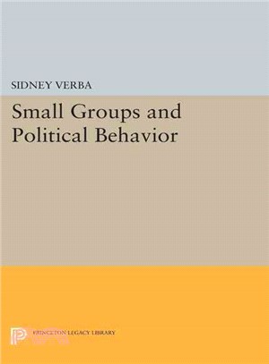 Small Groups and Political Behavior