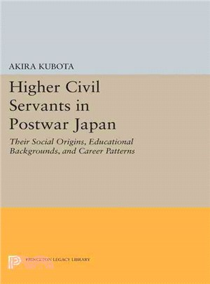 Higher Civil Servants in Postwar Japan