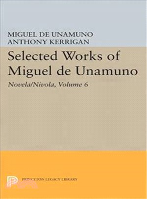 Selected Works of Miguel de Unamuno