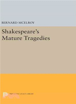 Shakespeare's Mature Tragedies