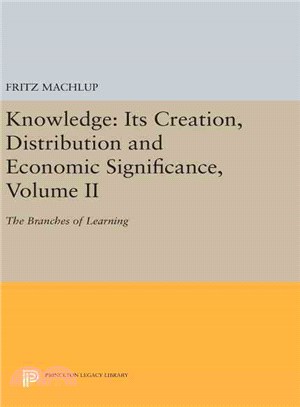 Knowledge: Its Creation, Distribution and Economic Significance