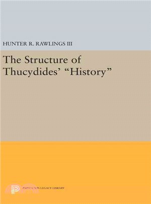 The Structure of Thucydides' <i>History</i>