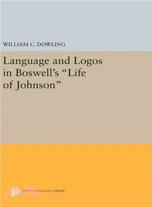 Language and Logos in Boswell's <i>Life of Johnson</i>