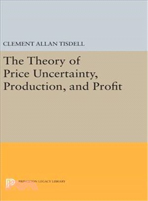 The Theory of Price Uncertainty, Production, and Profit