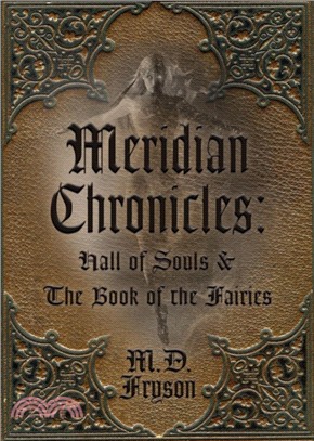 Meridian Chronicles：Hall of Souls and The Book of the Fairies