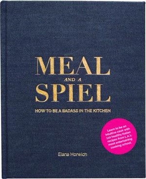 Meal and a Spiel ― How to Be a Badass in the Kitchen