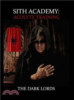 Sith Academy：Acolyte Training (The Sith Path) (Volume 1)