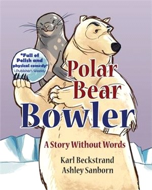 Polar Bear Bowler ― A Story Without Words