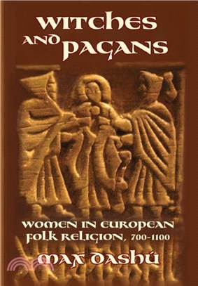 Witches and Pagans：Women in European Folk Religion, 700-1100