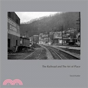 The Railroad and the Art of Place