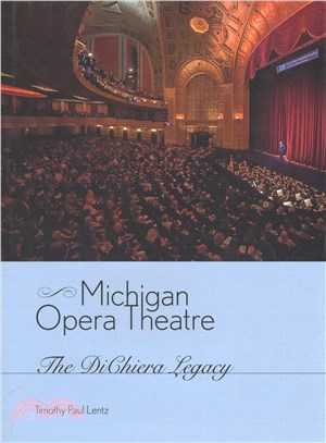 Michigan Opera Theatre ─ The Dichiera Legacy