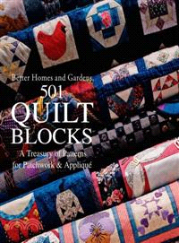 Better Homes and Gardens 501 Quilt Blocks ─ A Treasury of Patterns for Patchwork and Applique