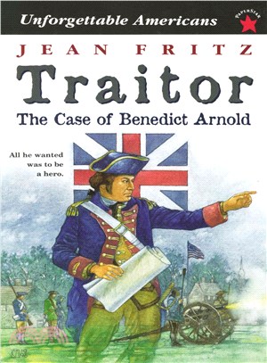 Traitor ─ The Case of Benedict Arnold