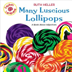 Many Luscious Lollipops :and Book About Adjectives /