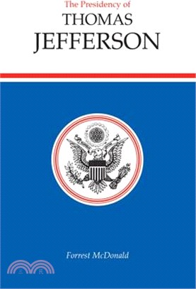 The Presidency of Thomas Jefferson