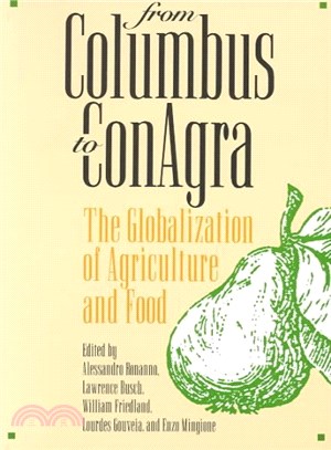 From Columbus to Conagra ― The Globalization of Agriculture and Food