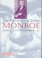 The Presidency of James Monroe