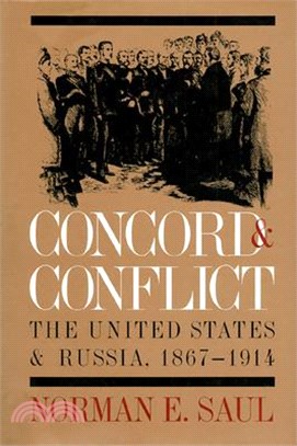 Concord and Conflict — The United States and Russia, 1867-1914