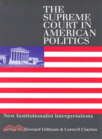 The Supreme Court in American Politics — New Institutionalist Interpretations