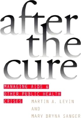 After the Cure ― Managing AIDS And Other Public Health Crises