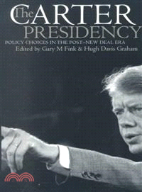 The Carter Presidency ― Policy Choices in the Post-New Deal Era