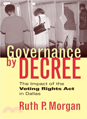 Governance by Decree ― The Impact of the Voting Rights Act in Dallas