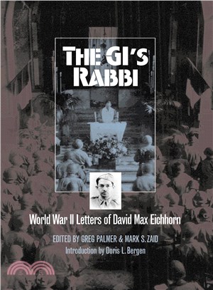 The Gi's Rabbi ― World War II Letters Of David Max Eichhorn