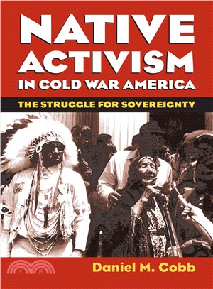 Native Activism in Cold War America ─ The Struggle for Sovereignty