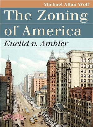 The Zoning of America ─ Euclid V. Ambler