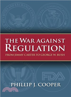 The War Against Regulation