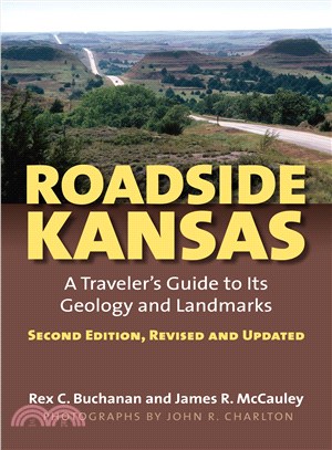 Roadside Kansas ─ A Traveler's Guide to Its Geology and Landmarks