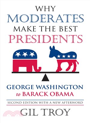 Why Moderates Make the Best Presidents