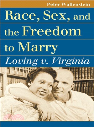 Race, Sex, and the Freedom to Marry ― Loving V. Virginia