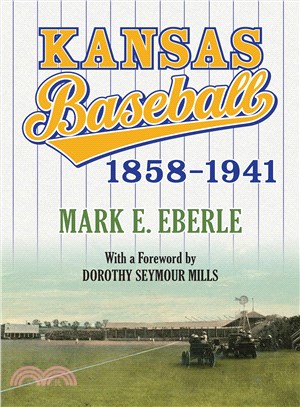 Kansas Baseball, 1858-1941