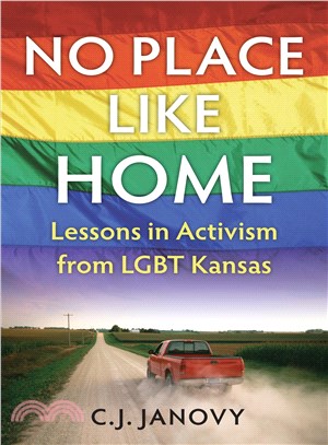 No Place Like Home ― Lessons in Activism from Lgbt Kansas