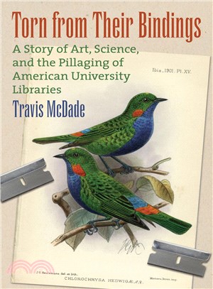 Torn from Their Bindings ― A Story of Art, Science, and the Pillaging of American University Libraries