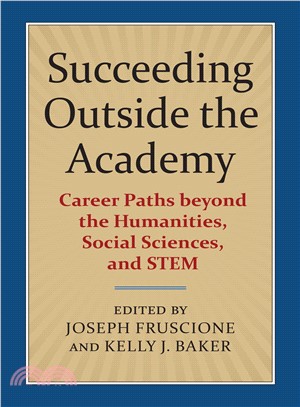 Succeeding Outside the Academy ― Career Paths Beyond the Humanities, Social Sciences, and Stem