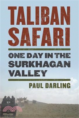 Taliban Safari ― One Day in the Surkhagan Valley